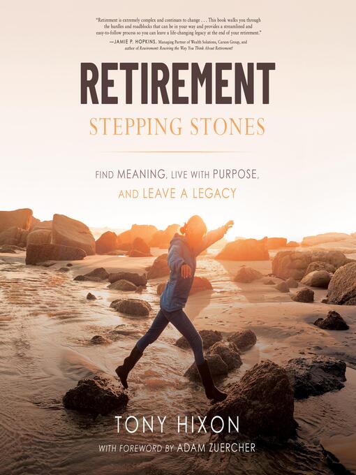 Title details for Retirement Stepping Stones by Tony Hixon - Available